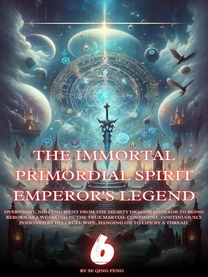 cover image of The Immortal Primordial Spirit Emperor's Legend